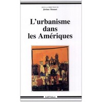 Picture of L'urbanisme dans les Amériques - modèles de ville et modèles de société