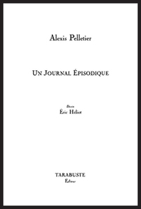 Picture of UN JOURNAL EPISODIQUE - Alexis Pelletier