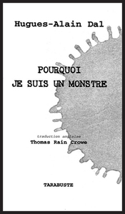Picture of POURQUOI JE SUIS UN MONSTRE - Hugues-Alain Dal