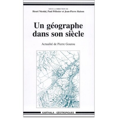 Picture of Un géographe dans son siècle - actualité de Pierre Gourou