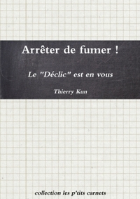 Image de Arrêter de fumer ! Le Déclic est en vous