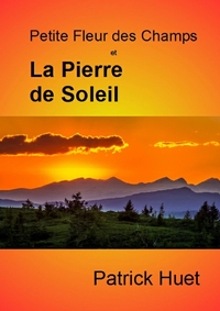 Image de Petite Fleur des Champs et la Pierre de Soleil