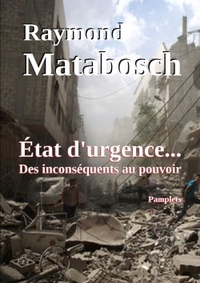 Picture of État d'urgence... Des inconséquents au pouvoir