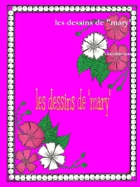 Picture of les dessins de "mary"
