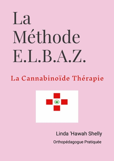 Picture of Tome 2: La Méthode E.L.B.A.Z.© - La Cannabinoïde Thérapie