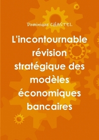 Picture of L'incontournable révision stratégique des modèles économiques bancaires