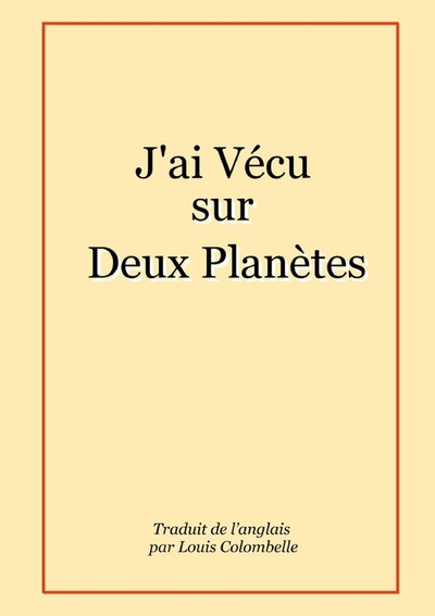 Picture of J'ai Vécu sur Deux Planètes