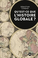Image de Qu'est-ce que l'histoire globale ?