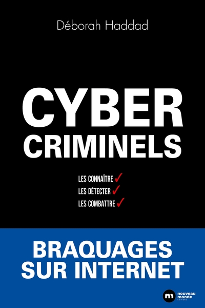 Picture of Cybercriminels : Les détecter, les connaître, les combattre