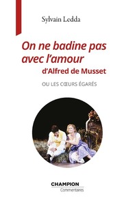 Picture of On ne badine pas avec l'amour de Musset ou les coeurs égarés