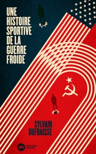 Image de Une histoire sportive de la guerre froide