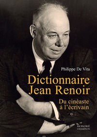 Image de Dictionnaire Jean Renoir - Du cinéaste à l'écrivain