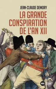 Picture of La grande conspiration de l'an XII