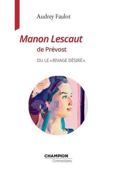Picture of Manon Lescaut de l'Abbé Prévost ou le rivage désiré