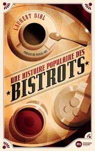 Image de Une histoire populaire des bistrots