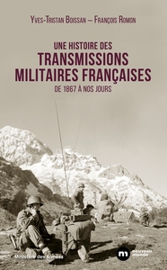 Image de Une histoire des transmissions militaires françaises