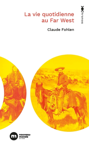 Picture of La vie quotidienne au Far West