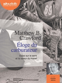 Image de Éloge du carburateur - Essai sur le sens et la valeur du travail