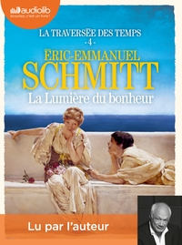 Image de La Lumière du bonheur - La Traversée des temps, tome 4