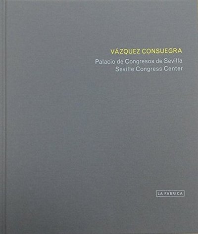 Picture of Vazquez Consuegra Seville Congress Centre /anglais