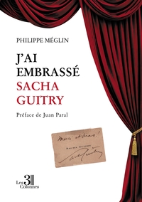Picture of J'ai embrassé Sacha Guitry