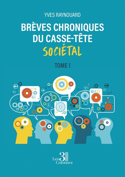 Image de Brèves chroniques du casse-tête sociétal