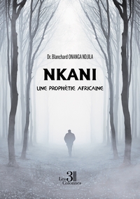 Picture of Nkani - Une prophétie africaine