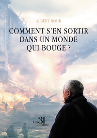 Picture of Comment s'en sortir dans un monde qui bouge ?