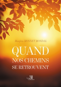 Image de Quand nos chemins se retrouvent