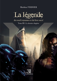 Picture of La légende des neuf royaumes et du livre sacré - Tome III : Le dernier chapitre