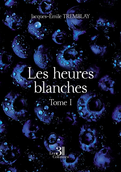 Picture of Les heures blanches - Tome I