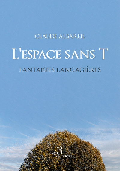 Picture of L'espace sans T - Fantaisies langagières