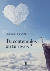 Picture of Tu contemples ou tu rêves ?