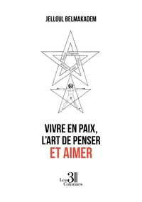 Picture of Vivre en paix, l'Art de penser et aimer