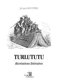 Image de Turlututu - Récréations littéraires