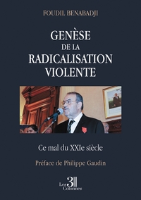 Picture of Genèse de la Radicalisation Violente - Ce Mal du XXIe siècle