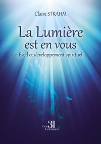 Picture of La Lumière est en vous - Éveil et développement spirituel