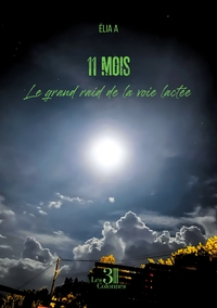 Picture of 11 mois - Le grand raid de la voie lactée