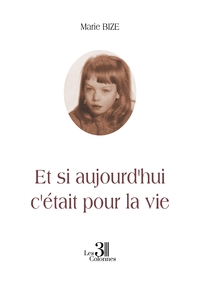 Picture of Et si aujourd'hui c'était pour la vie