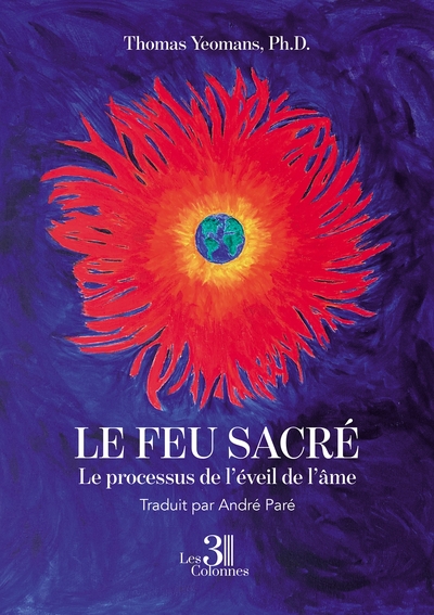Image de Le feu sacré - Le processus de l'éveil de l'âme