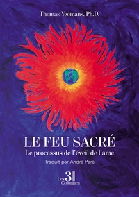 Image de Le feu sacré - Le processus de l'éveil de l'âme