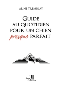 Picture of Guide au quotidien pour un chien presque parfait