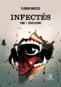 Picture of Infectés - Tome 1 : Révélations