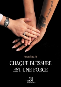 Image de Chaque blessure est une force