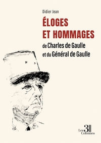 Picture of Éloges et Hommages de Charles de Gaulle et du Général de Gaulle
