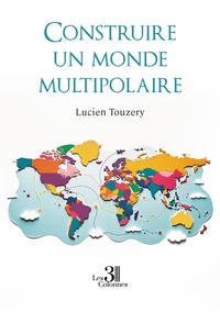 Picture of Construire un monde multipolaire