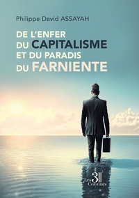 Picture of De l'enfer du capitalisme et du paradis du farniente
