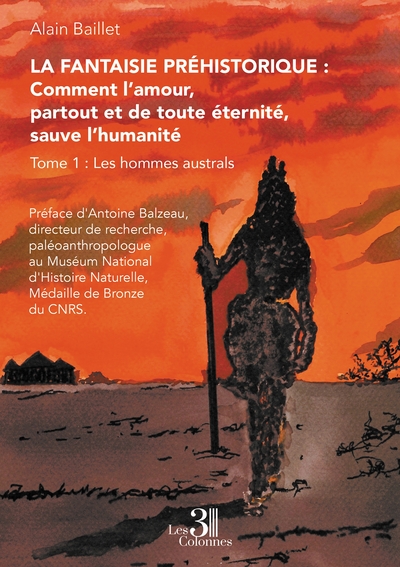 Image de La Fantaisie préhistorique : Comment l'amour, partout et de toute éternité, sauve l'humanité