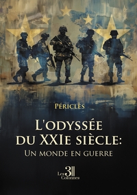 Image de L'odyssée du XXIe siècle: Un monde en guerre