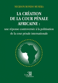Picture of La création de la cour pénale africaine